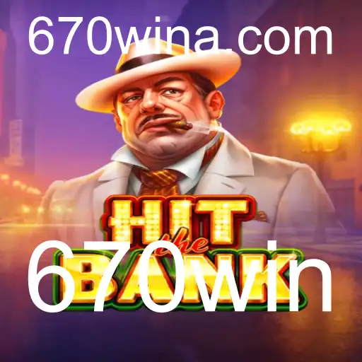 HitTheBank: Um Mergulho no Mundo do Entretenimento com 670win